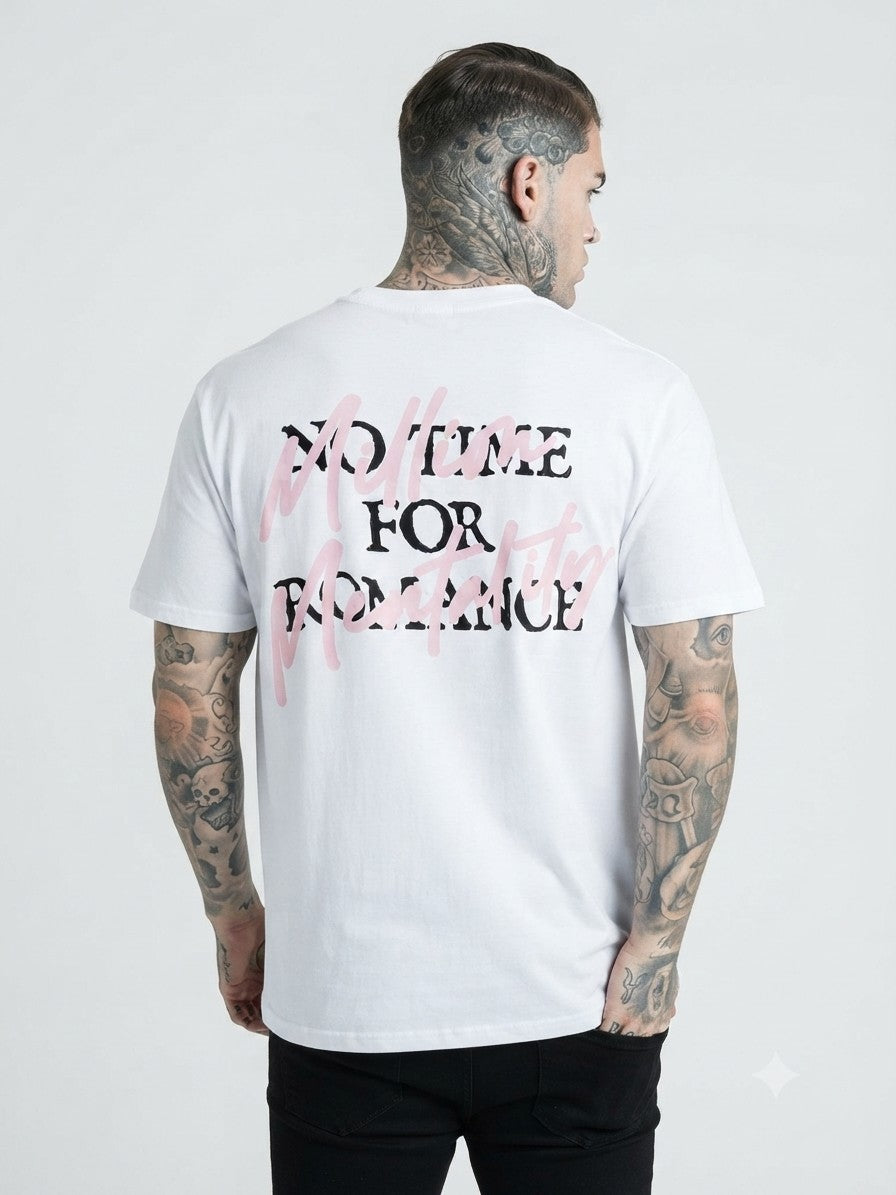 Million t-shirt no time for romantic