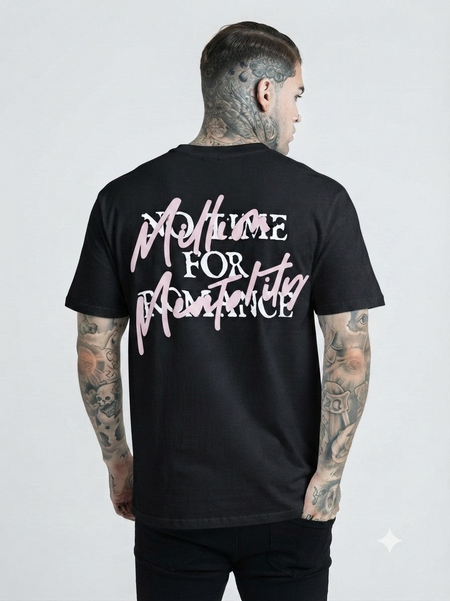 Million t-shirt no time for romantic